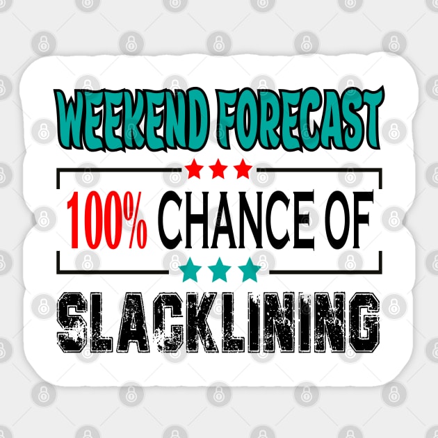 Slacklining, Weekend forecast 100% chance of Slacklining Sticker by safoune_omar